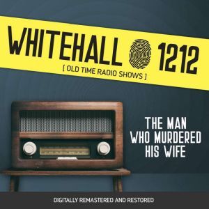 Whitehall 1212 The Man Who Murdered ..., Wyllis Cooper