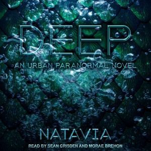 Deep: An Urban Paranormal Novel, Natavia