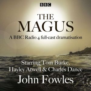 The Magus: A BBC Radio 4 full cast dramatisation