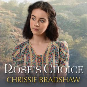 Roses Choice, Chrissie Bradshaw