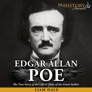 Edgar A Poe The True Story of the Li..., Liam Dale