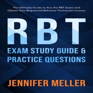 RBT Exam Study Guide & Practice Questions