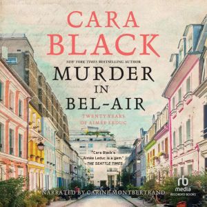 Murder in BelAir, Cara Black