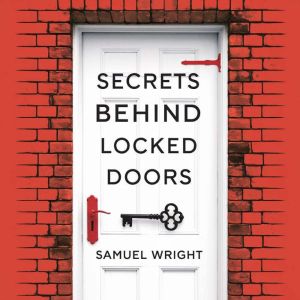 Secrets Behind Locked Doors