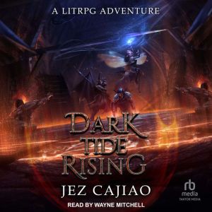 Dark Tide Rising, Jez Cajiao