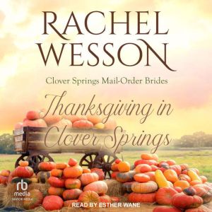 Thanksgiving in Clover Springs, Rachel Wesson