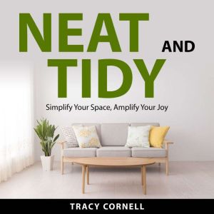 Neat and Tidy, Tracy Cornell