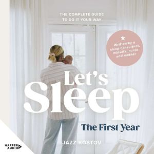 Lets Sleep The First Year the com..., Jazz Kostov