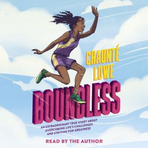 Boundless Scholastic Focus, Chaunte Lowe