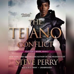 The Tejano Conflict: Cutters Wars, Steve Perry