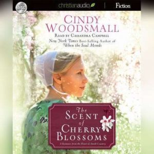 The Scent of Cherry Blossoms, Cindy Woodsmall
