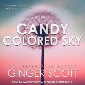 Candy Colored Sky, Ginger Scott