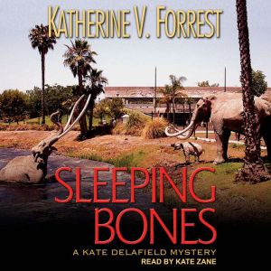 Sleeping Bones, Katherine V. Forrest