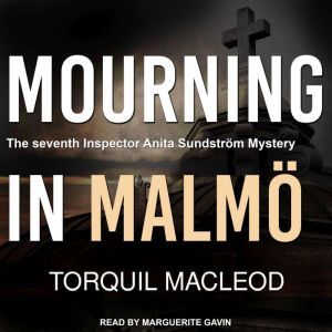 Mourning in Malmo, Torquil MacLeod