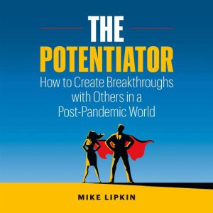 The Potentiator, Mike Lipkin