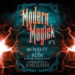Royalty and Ruin, Charlotte E. English