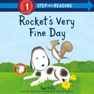 Rockets Very Fine Day, Tad Hills