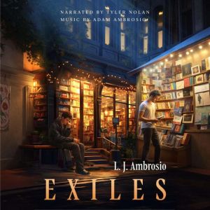 Exiles, Louis J Ambrosio