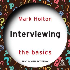 Interviewing, Mark Holton