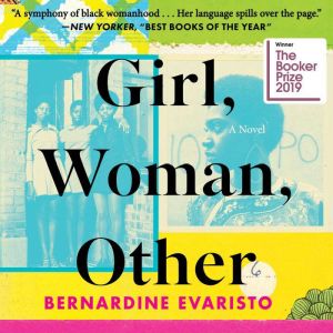 Girl, Woman, Other, Bernardine Evaristo