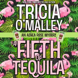 A Fifth of Tequila, Tricia OMalley