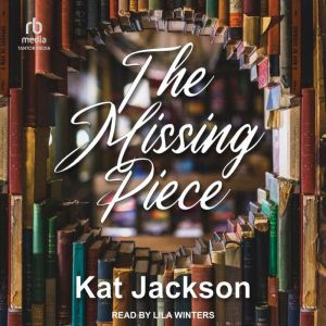 The Missing Piece, Kat Jackson