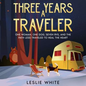 Three Years A Traveler, Leslie White