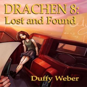 Drachen 8 Lost and Found, Duffy Weber