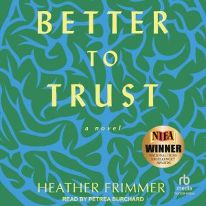 Better to Trust, Heather Frimmer