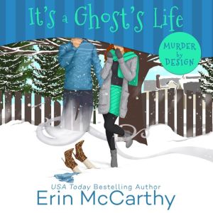 Its a Ghosts Life, Erin McCarthy