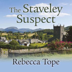 The Staveley Suspect, Rebecca Tope
