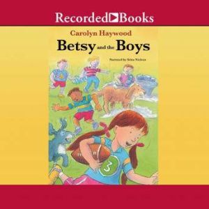 Betsy and the Boys, Carolyn Haywood