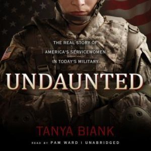 Undaunted, Tanya Biank