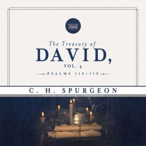 The Treasury of David, Vol. 4, C. H. Spurgeon