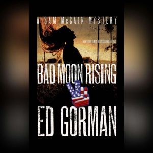 Bad Moon Rising, Ed Gorman