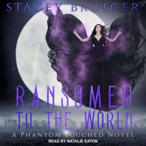 Ransomed to the World, Stacey Brutger
