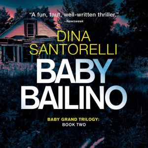 Baby Bailino, Dina Santorelli