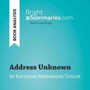 Address Unknown by Kathrine Kressmann..., Bright Summaries