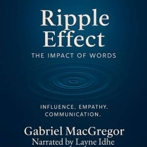 Ripple Effect: The Impact of Words