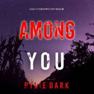 Among You (A Hailey Rock FBI Suspense ThrillerBook 9): Digitally narrated using a synthesized voice