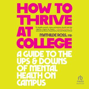 How to Thrive at College, Mathilde Ross
