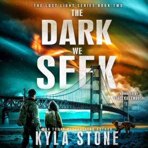 The Dark We Seek, Kyla Stone