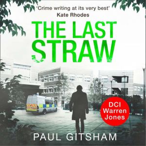 The Last Straw, Paul Gitsham