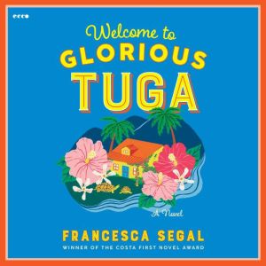 Welcome to Glorious Tuga, Francesca Segal