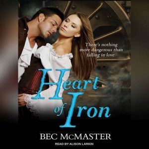 Heart of Iron, Bec McMaster