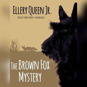 The Brown Fox Mystery, Ellery Queen Jr.