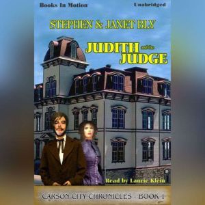 Judith And The Judge, Stephen Bly