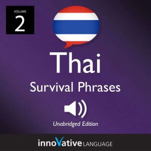 Learn Thai Thai Survival Phrases, Vo..., Innovative Language Learning