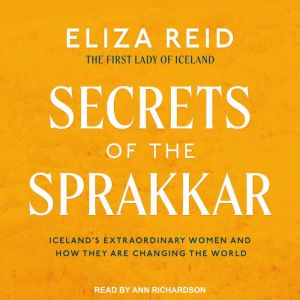 Secrets of the Sprakkar, Eliza Reid