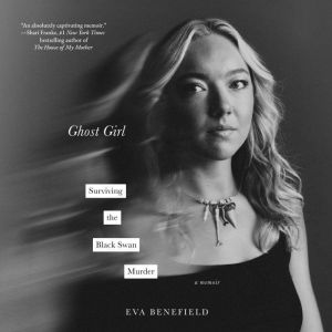 Ghost Girl, Eva Benefield